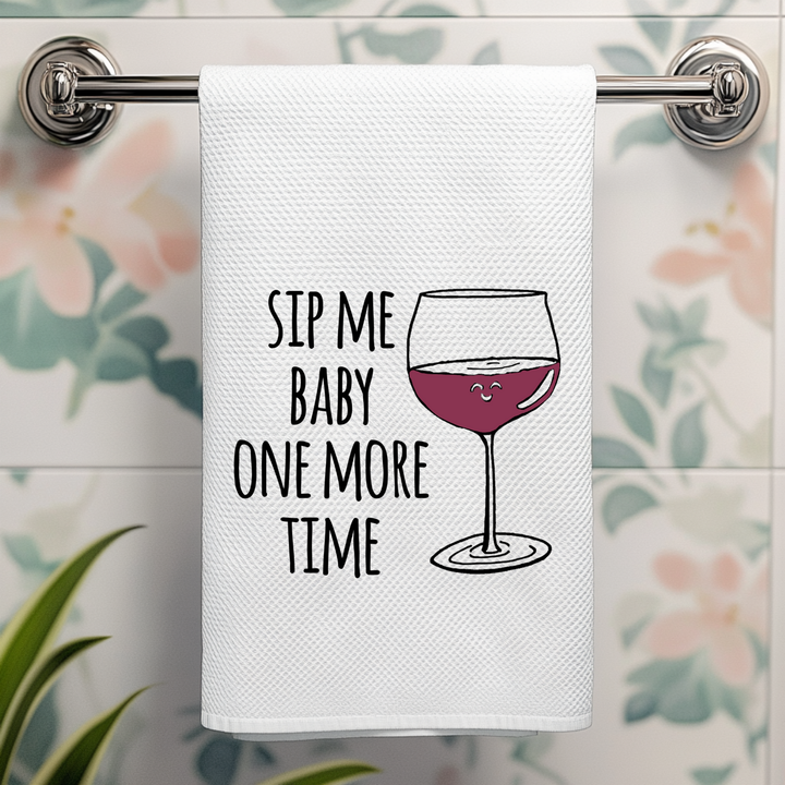 Full Color Kitchen Towel - Sip Me Baby One More Time