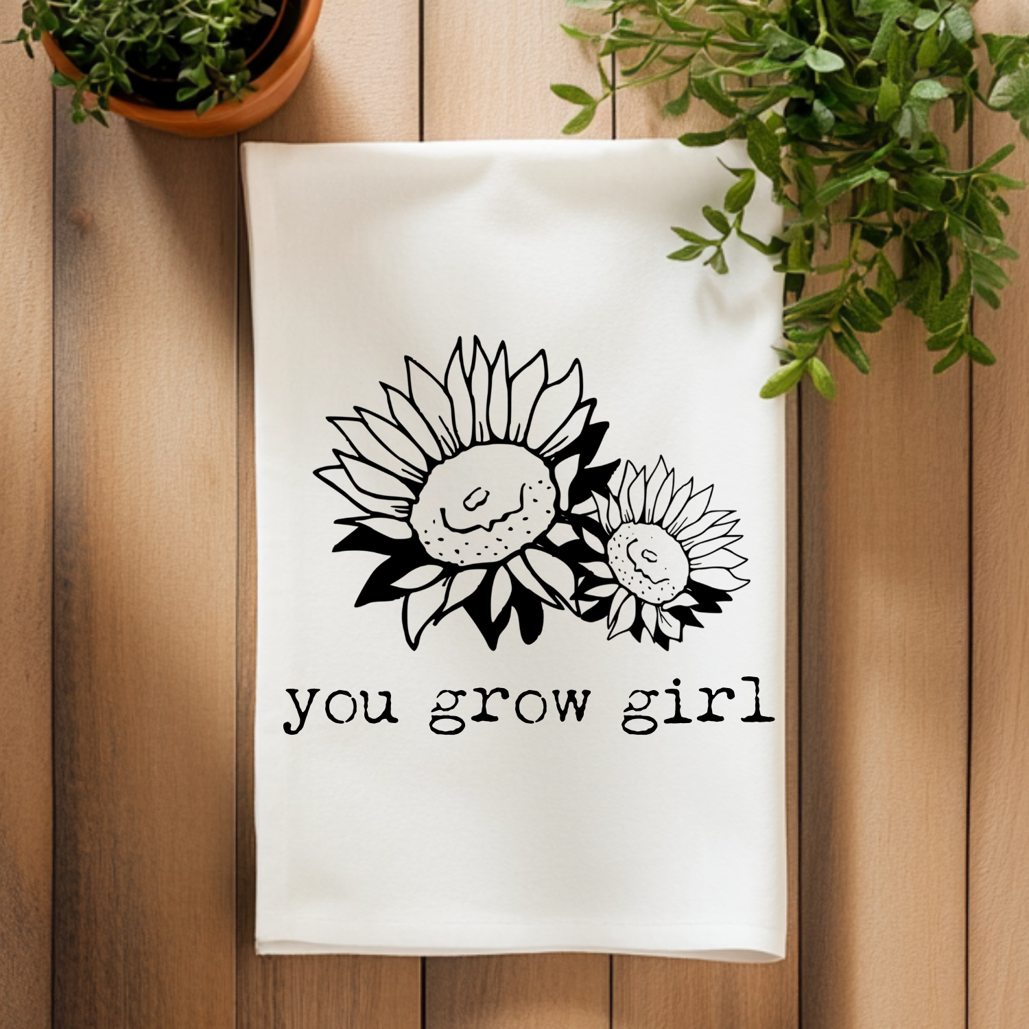 You Grow Girl Kitchen Towel