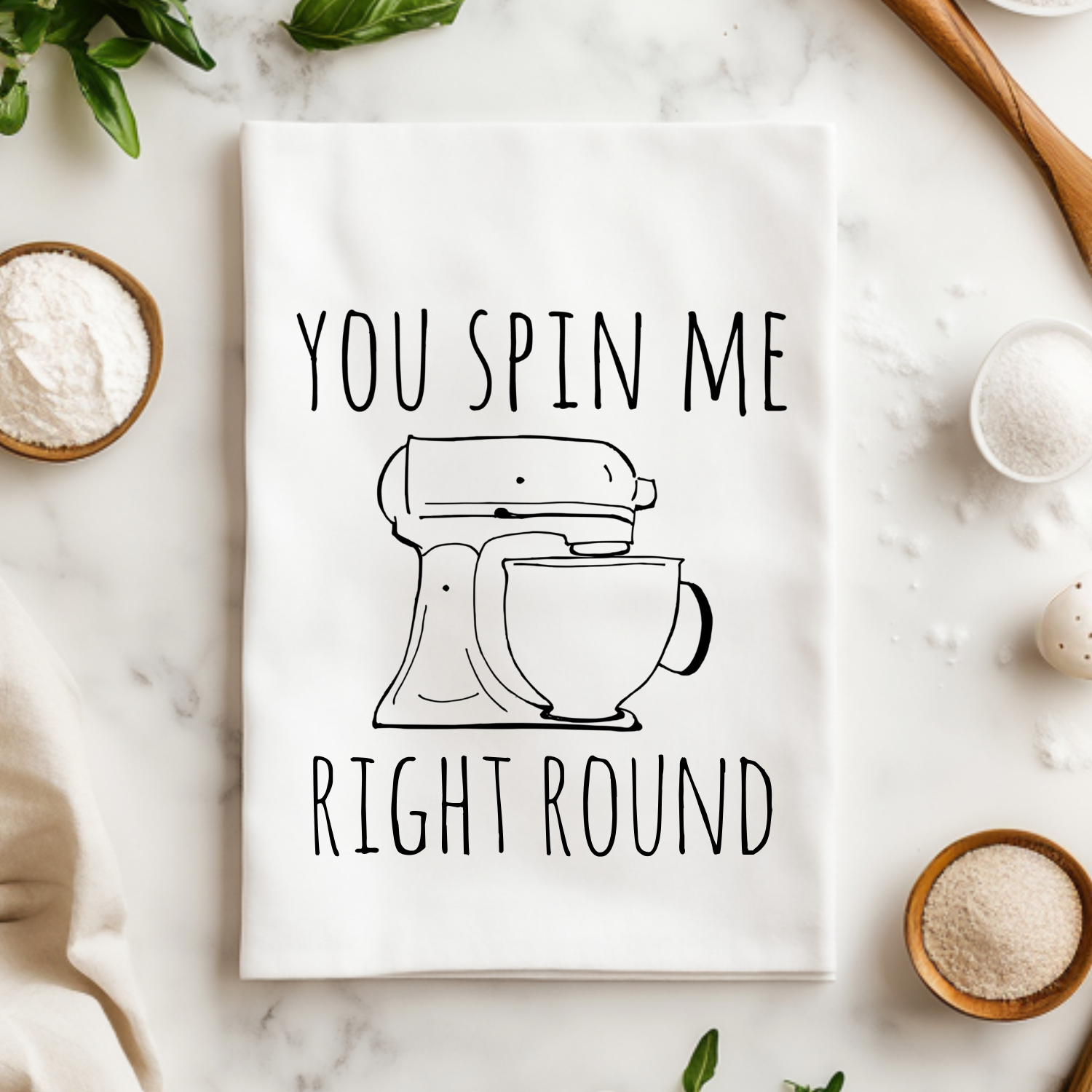 You Spin Me Right Round Kitchen Towel