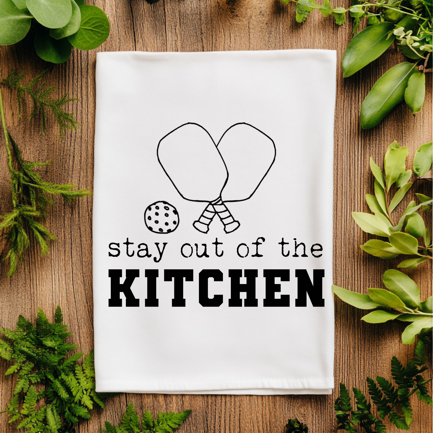Stay Out Of The Kitchen (Pickleball) Kitchen Towel
