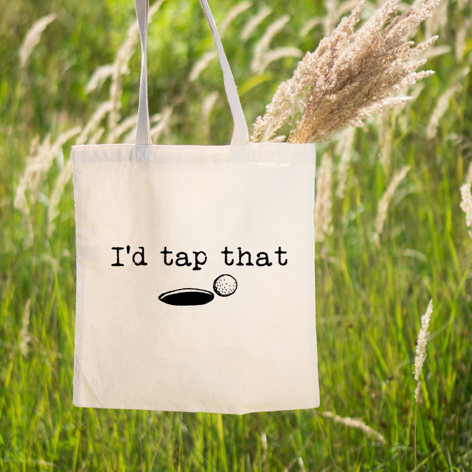 I'd Tap That (Golf) - Tote Bag