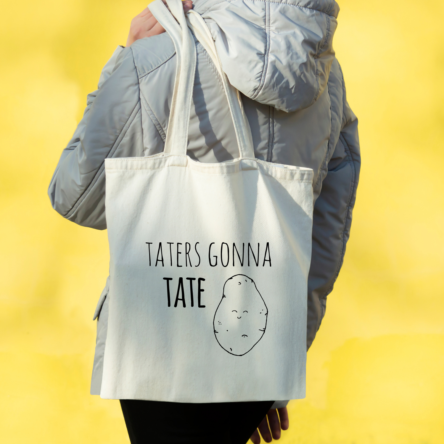 Taters Gonna Tate - Tote Bag