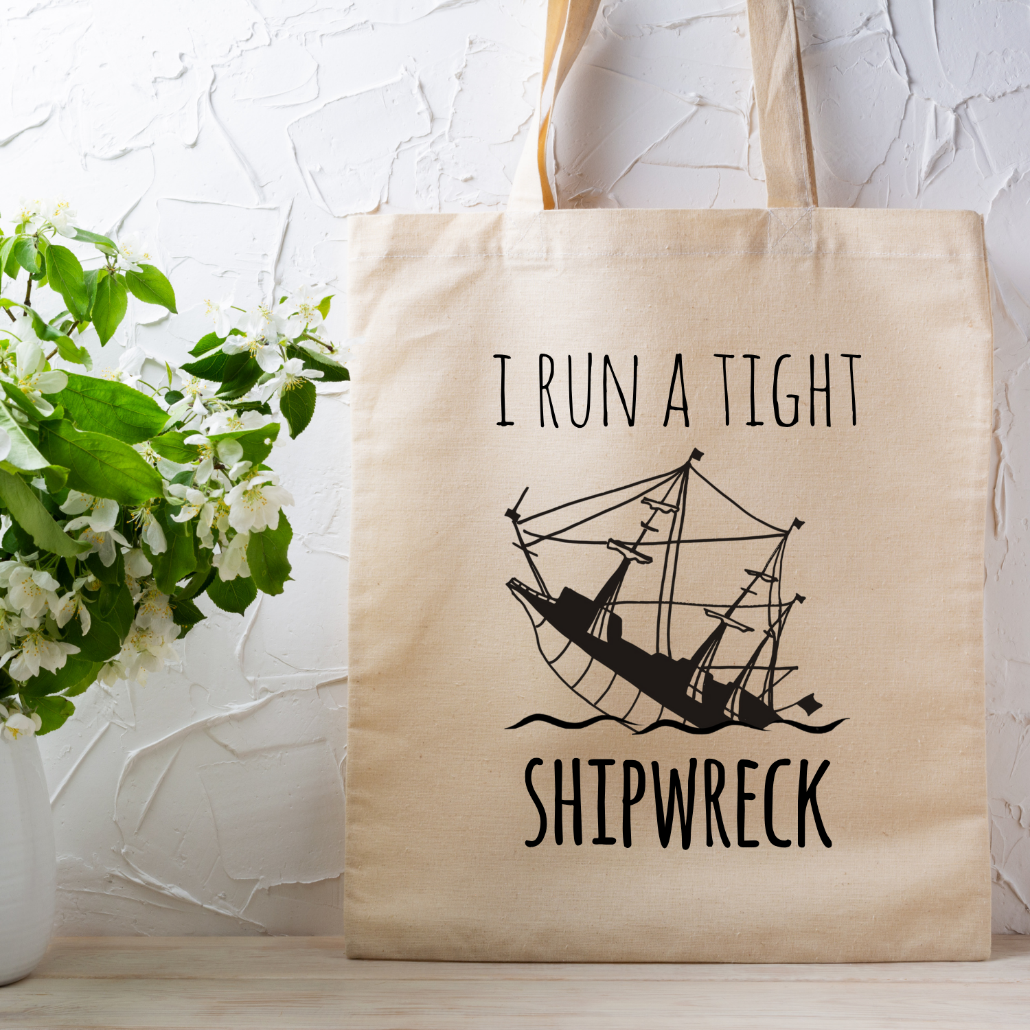 I Run A Tight Shipwreck - Tote Bag