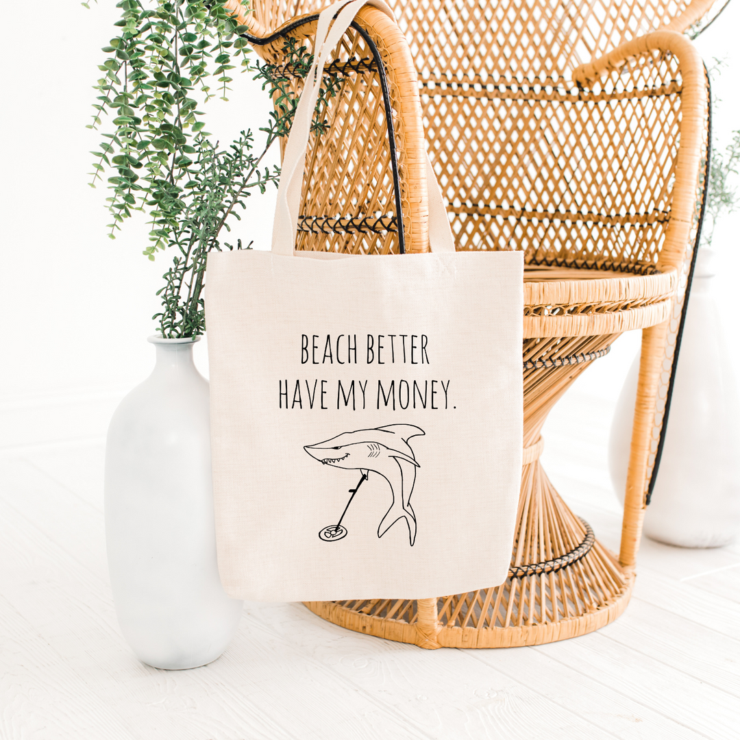 Beach Better Have My Money - Tote Bag - MoonlightMakers