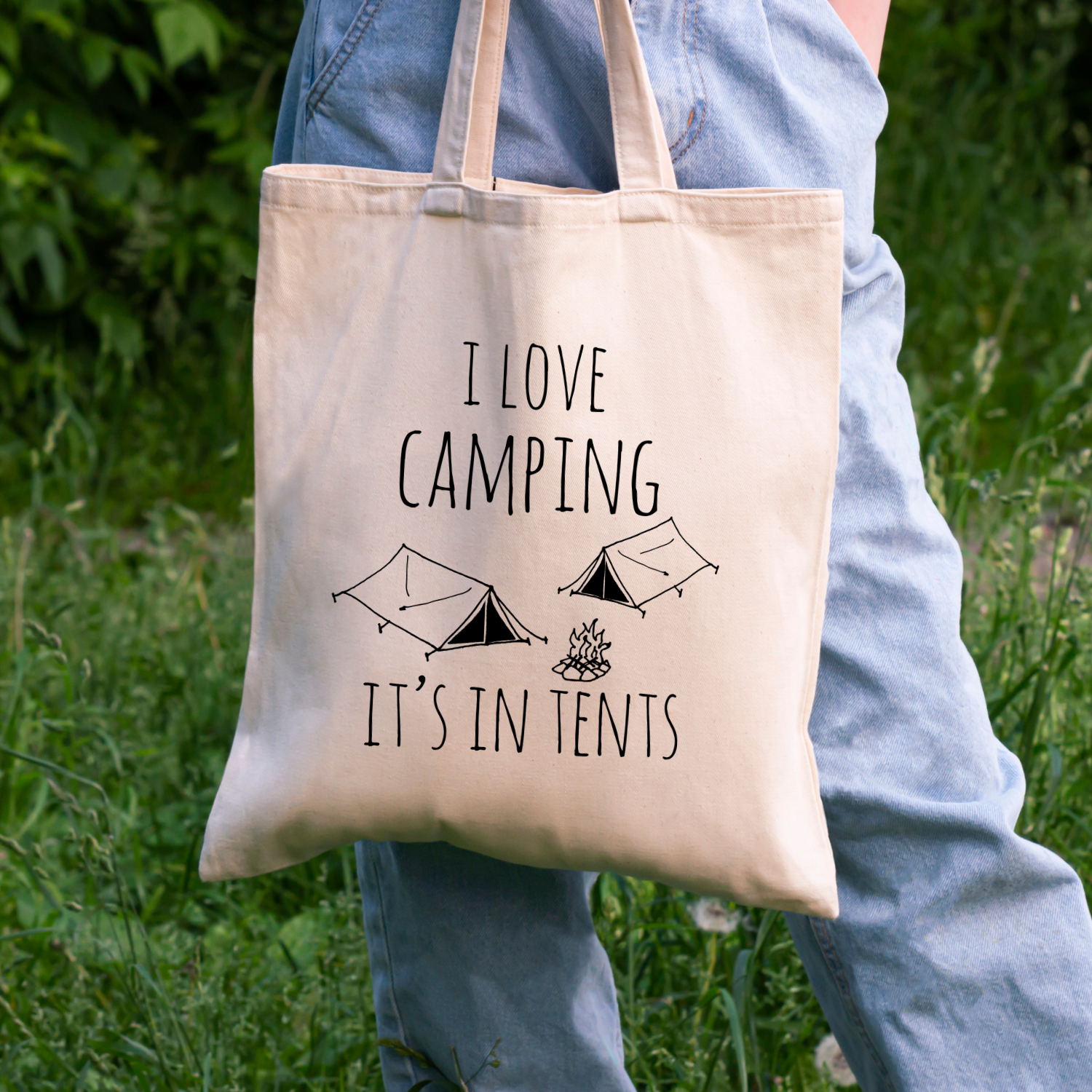 I Love Camping It's In Tents - Tote Bag