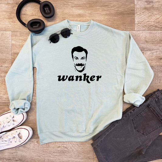 Wanker (Ted Lasso) - Unisex Sweatshirt - Heather Gray, Dusty Blue, Mauve, or Gold