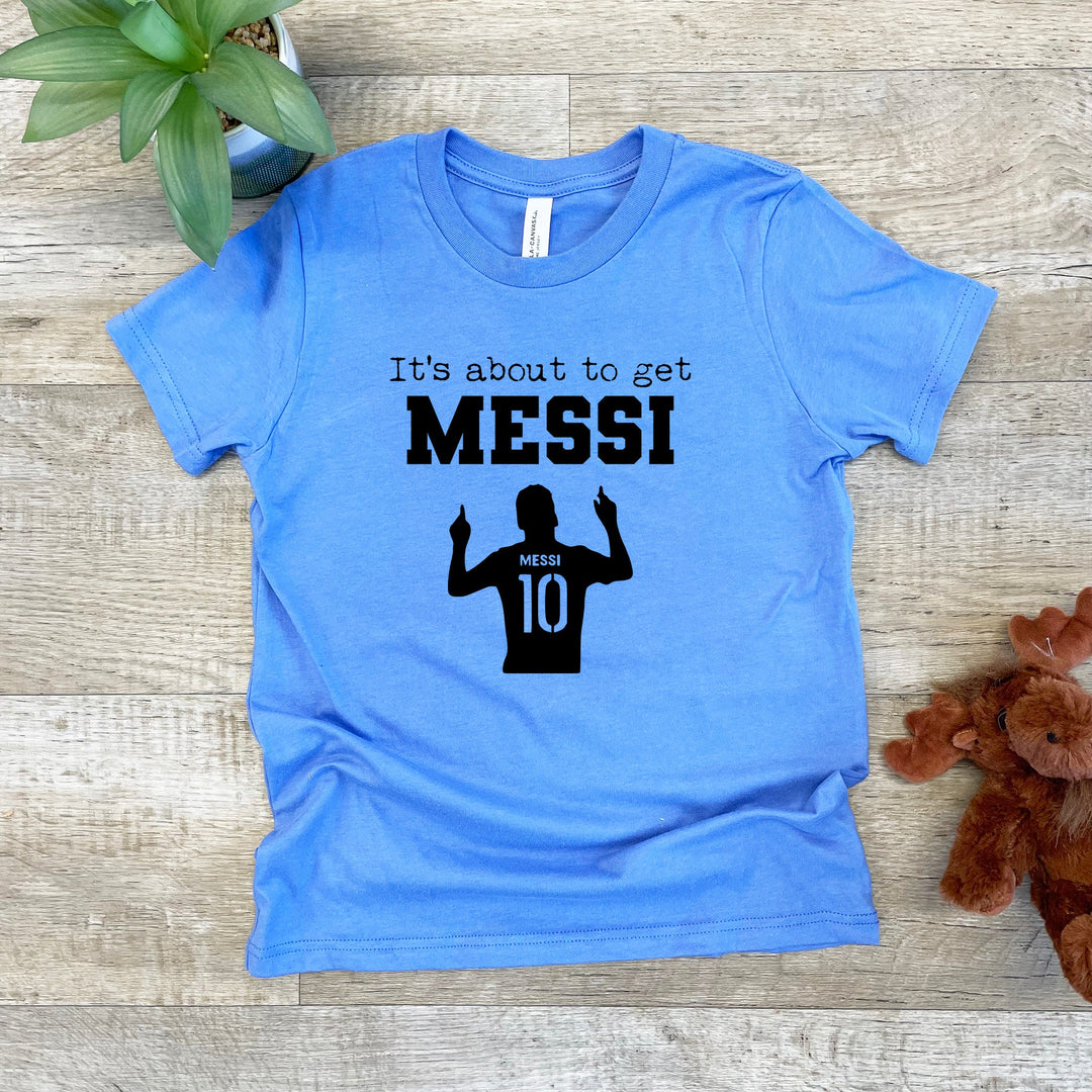 It's About To Get Messi (Soccer) - Kid's Tee - MoonlightMakers