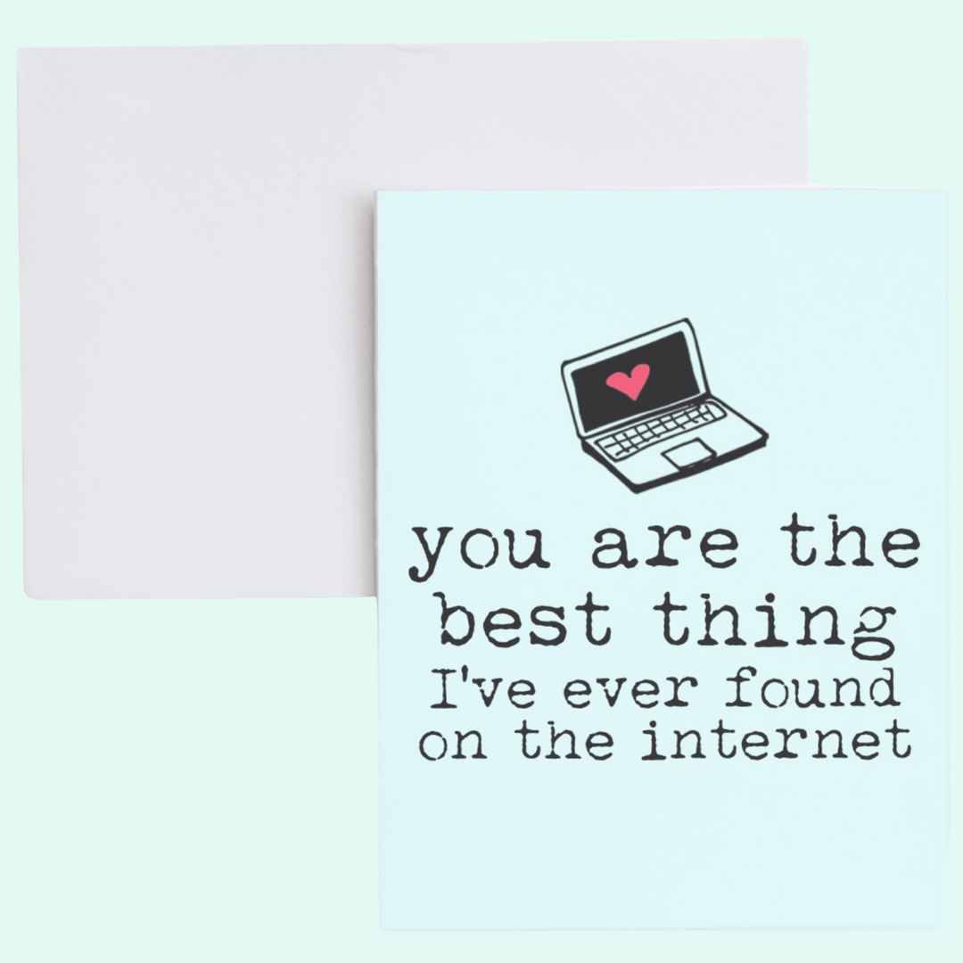 a card with the words you are the best thing i've ever found on