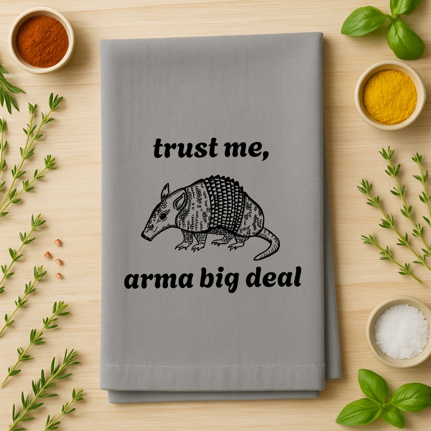 Trust Me, Arma Big Deal Kitchen Towel