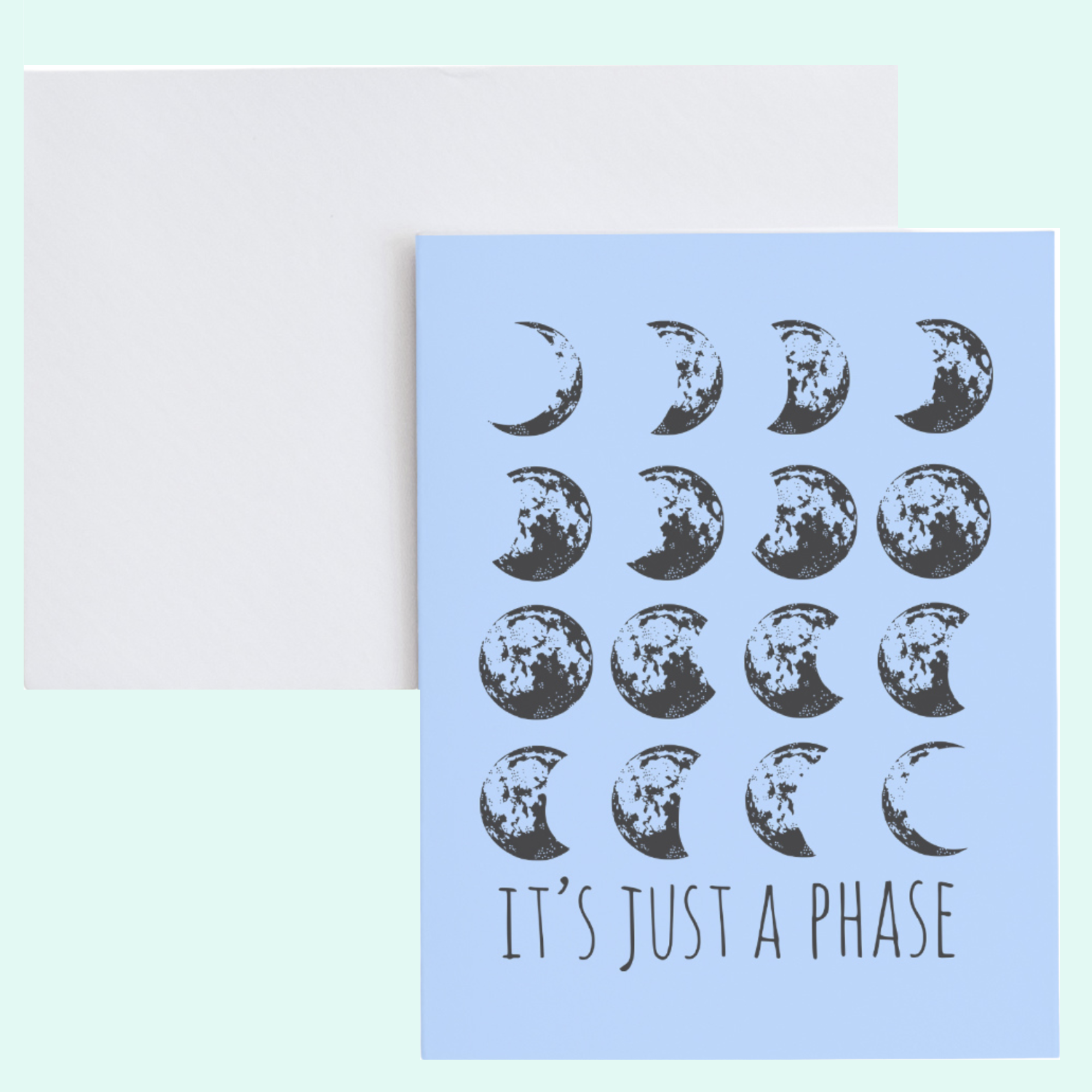 a card with a picture of the moon and the words it's just a