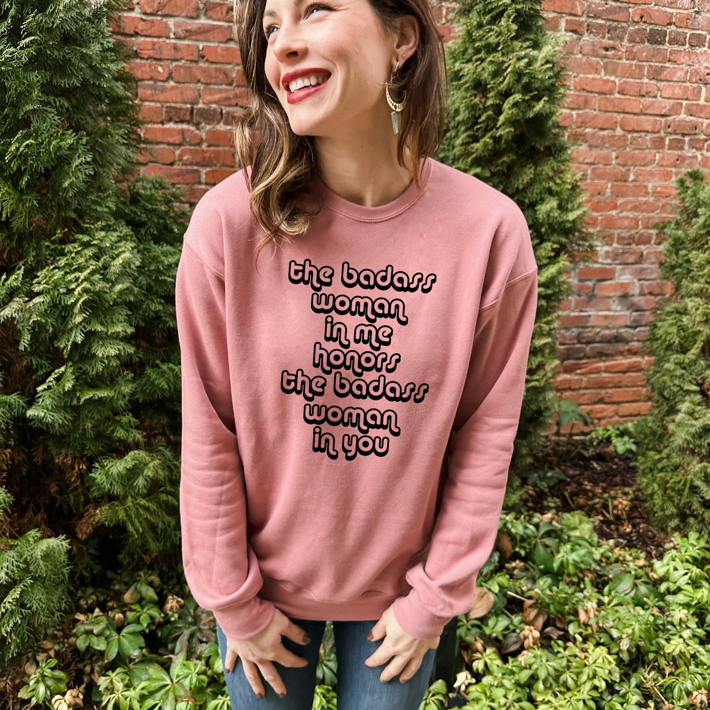 The Badass Woman in Me Honors the Badass Woman in You - Unisex Sweatshirt - Heather Gray, Dusty Blue, Mauve, or Gold