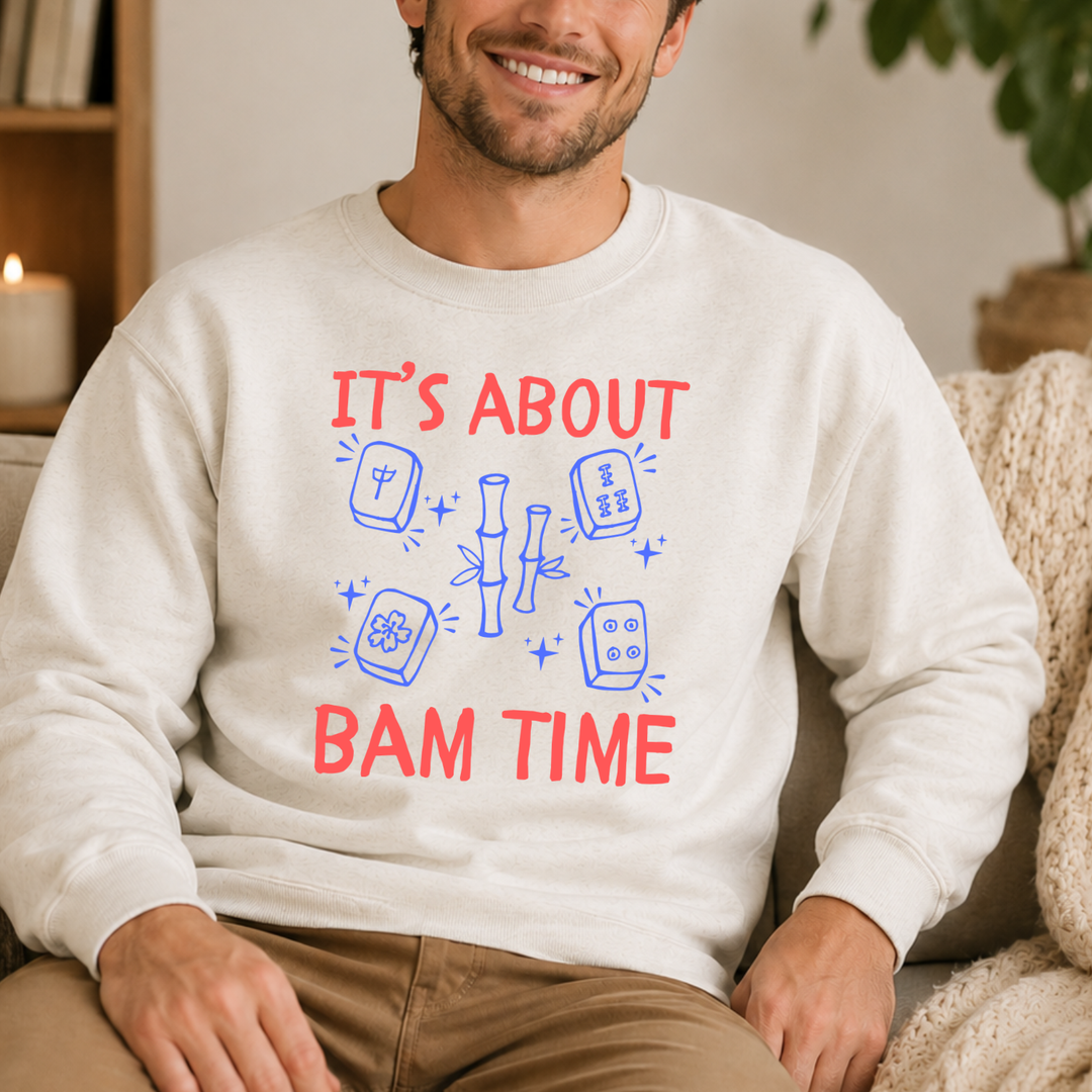 It's About Bam Time - Adult Sweatshirt