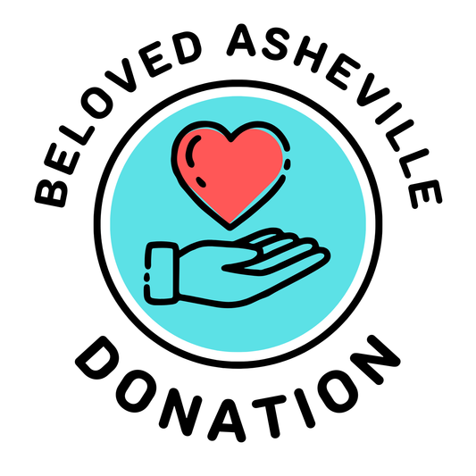 Hurricane Helene Relief Donation - 100% Goes to BeLoved Asheville