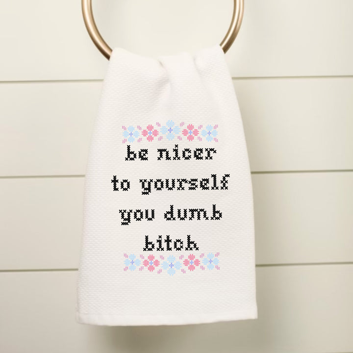Be Nicer To Yourself Kitchen Towel