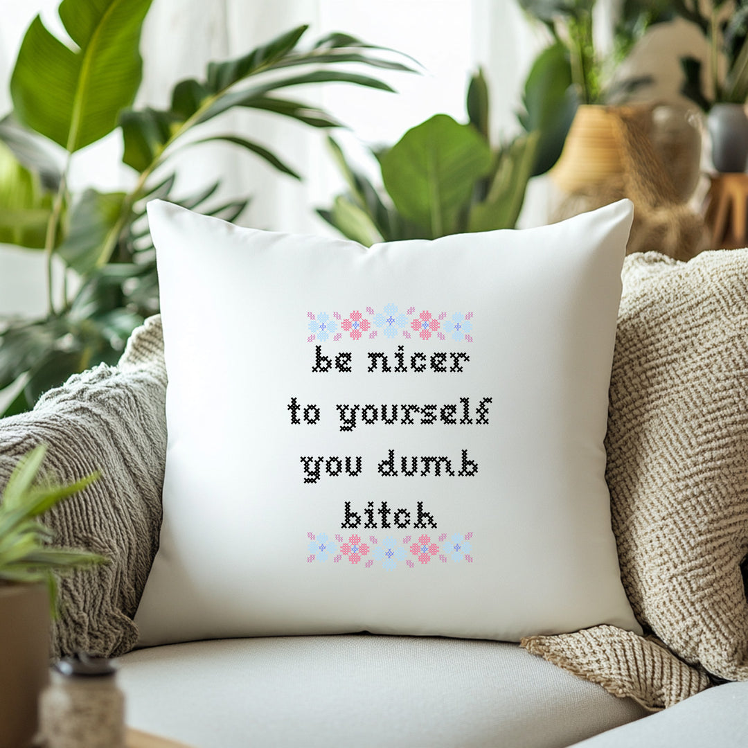 Be Nicer To Yourself Throw Pillow