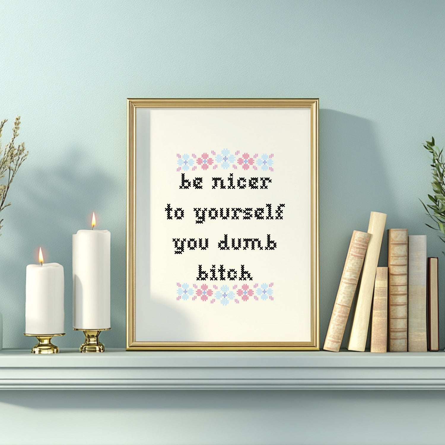 Be Nicer To Yourself Art Print