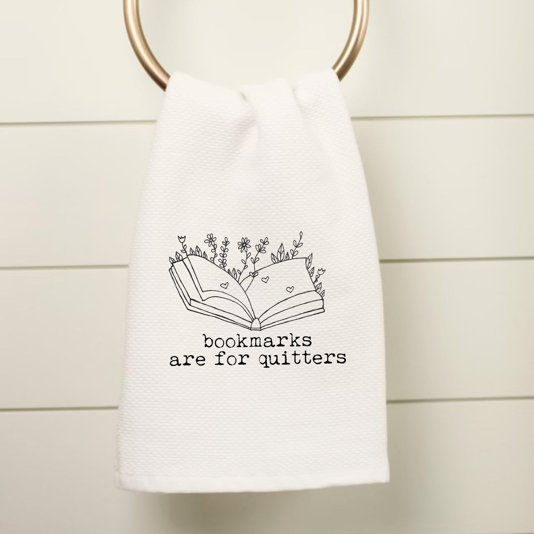 Bookmarks Are For Quitters Kitchen Towel