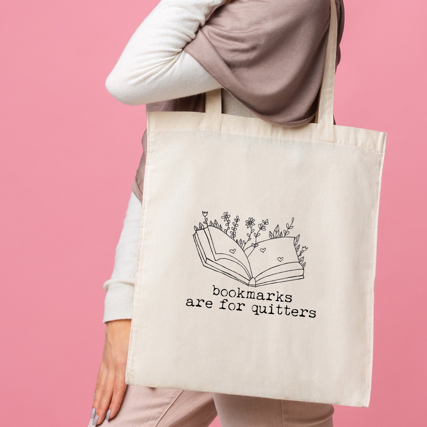 Bookmarks Are For Quitters Tote Bag