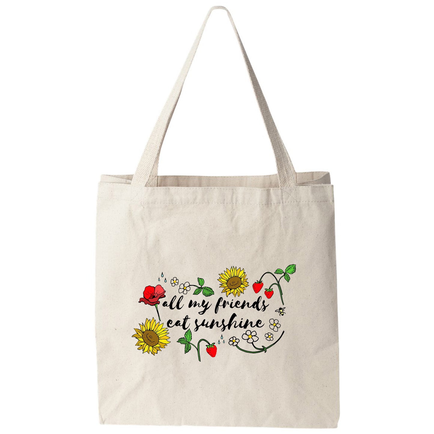 a tote bag with the words all my friends eat sunshine