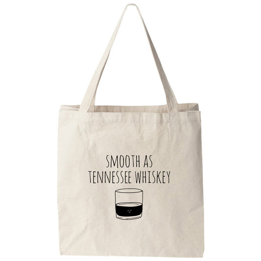 a tote bag that says smooth as tennessee whiskey