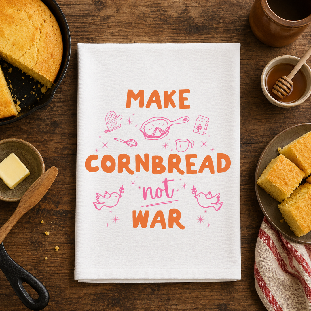 Make Cornbread Not War Kitchen Towel
