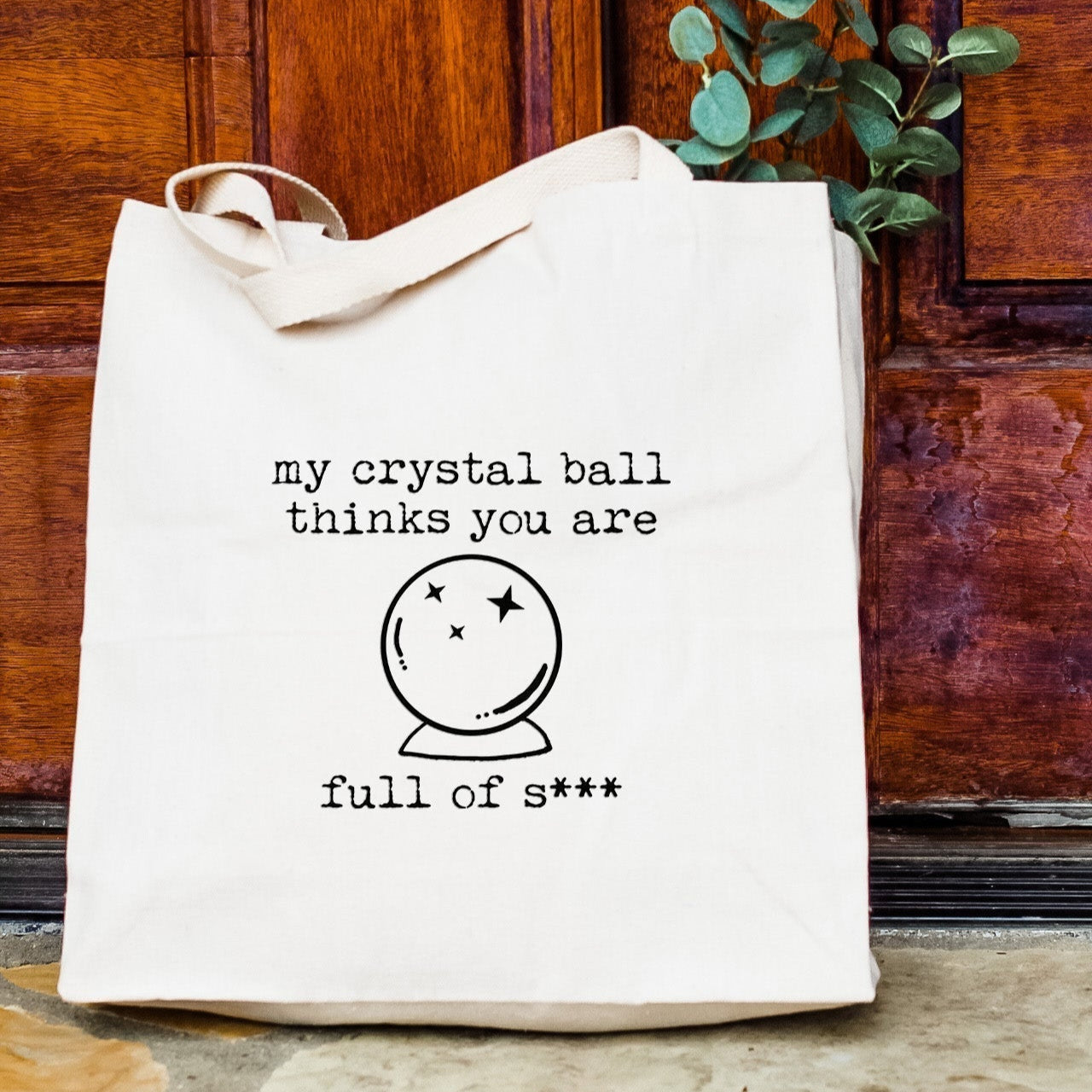 My Crystal Ball Thinks You Are Full Of S*** - Tote Bag - MoonlightMakers