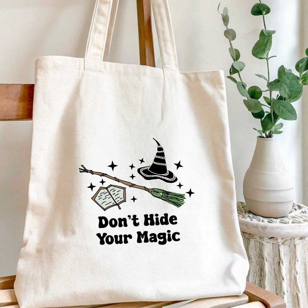 Don't Hide Your Magic - Wicked Inspired Full Color Tote