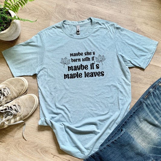 a t - shirt that says made it's maple leaves