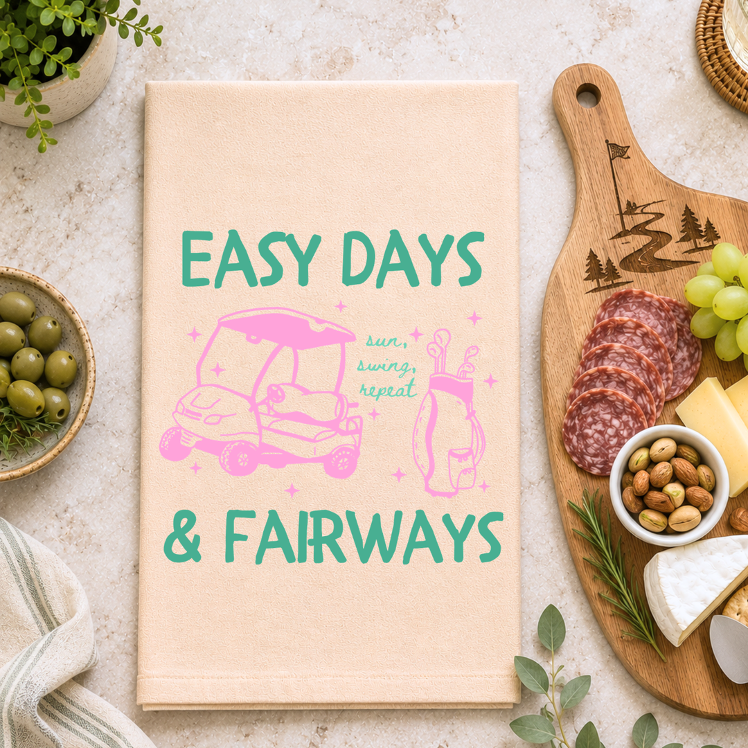 Easy Days & Fairways Golf Kitchen Towel
