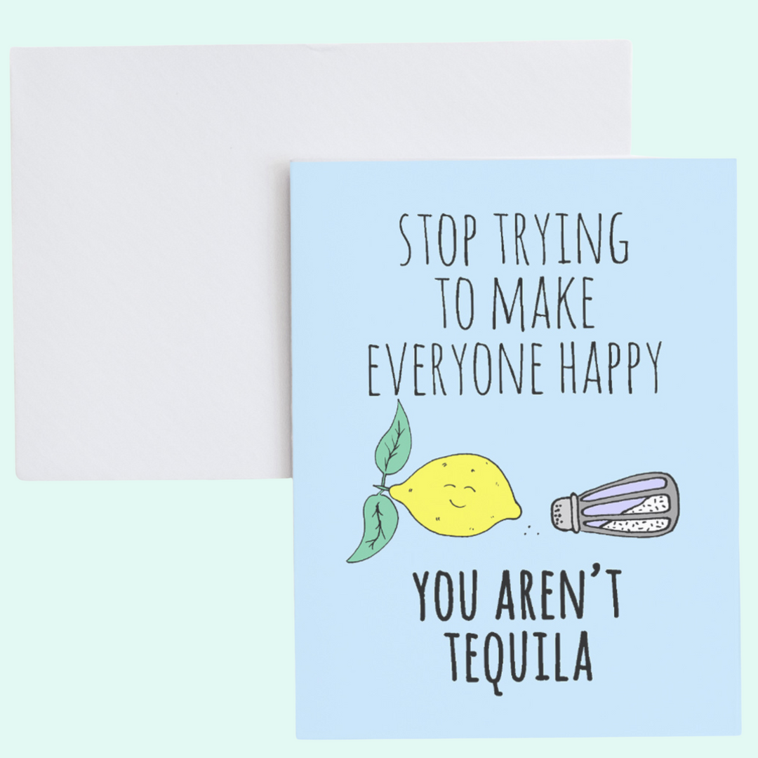 a card with a lemon on it and the words stop trying to make everyone happy