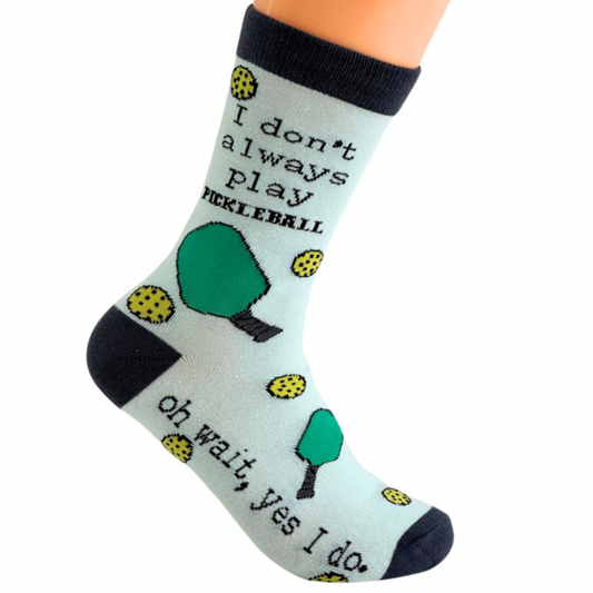 a pair of socks that say i don't always play pickleball