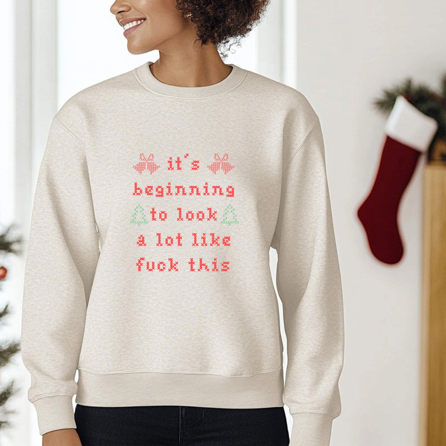 It's Beginning To Look A Lot Like F This - Christmas Unisex Sweatshirt - Oatmeal