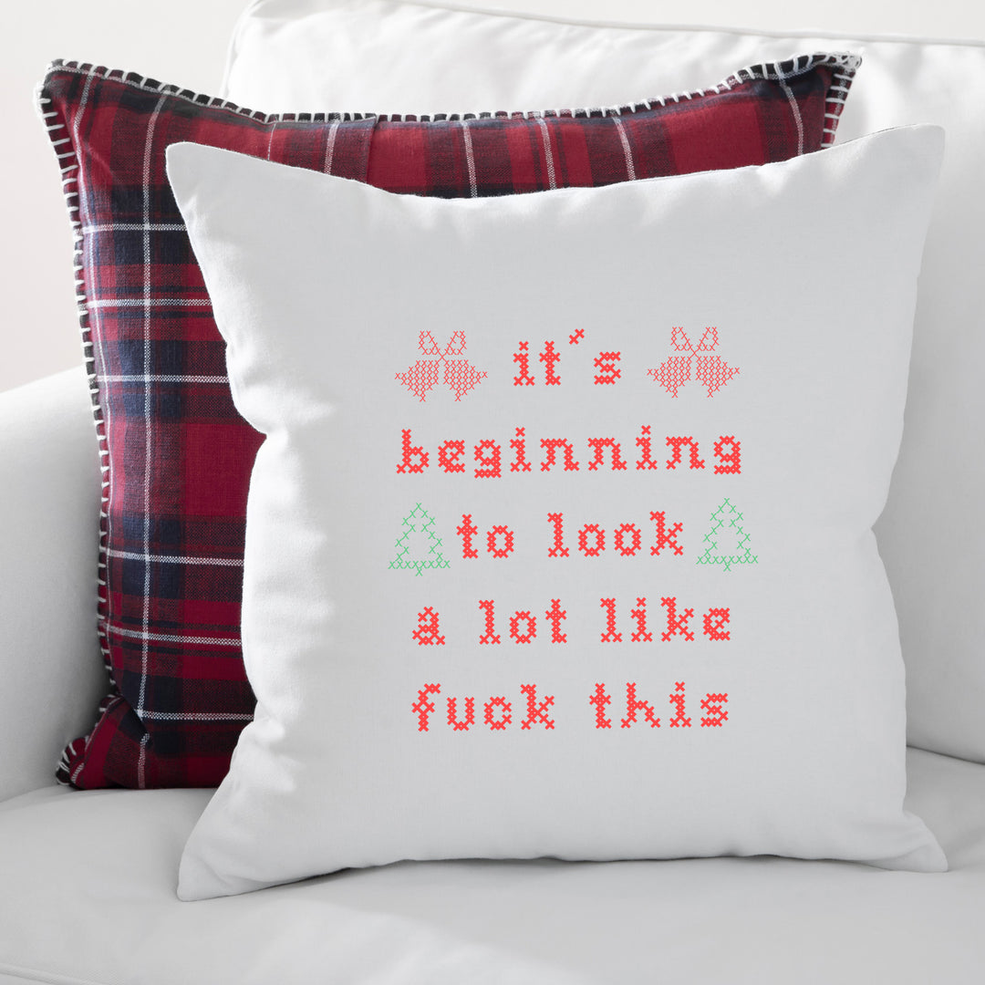 It's Beginning To Look A Lot Like F This Christmas Throw Pillow