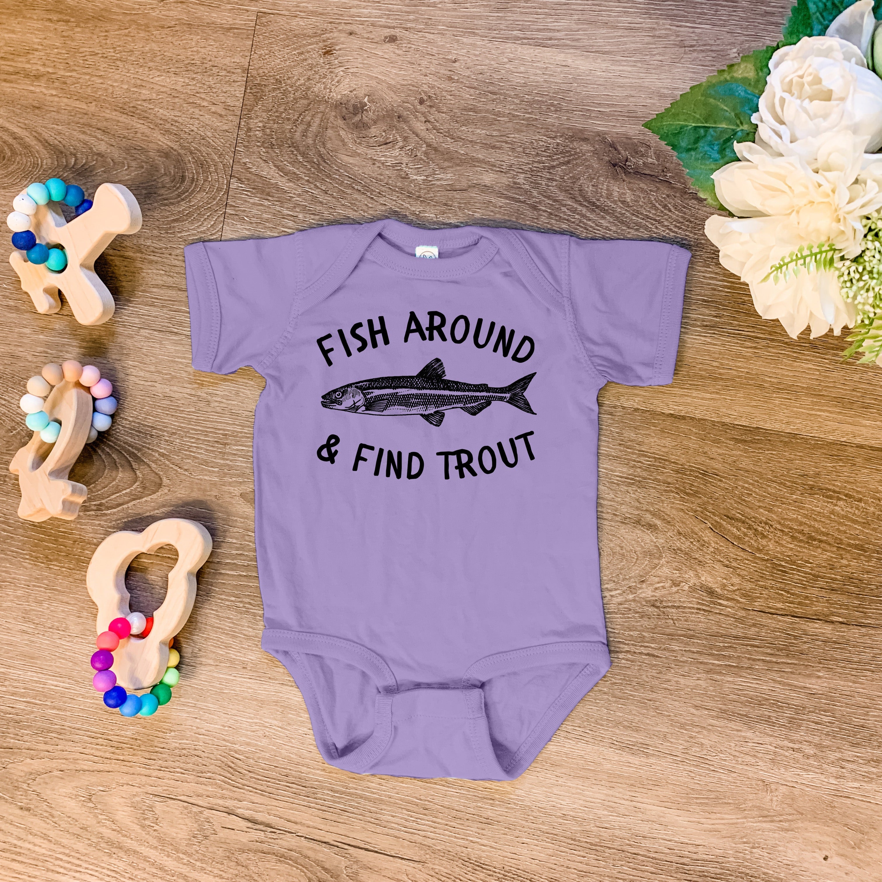 Fish Around and Find Trout - Onesie