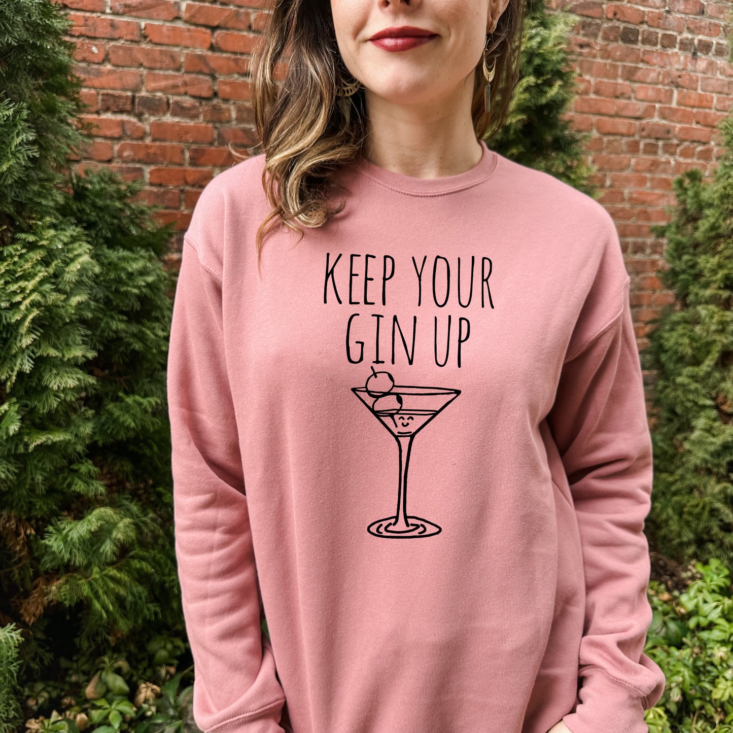 Keep Your Gin Up - Unisex Sweatshirt - Heather Gray, Dusty Blue, Mauve, or Gold