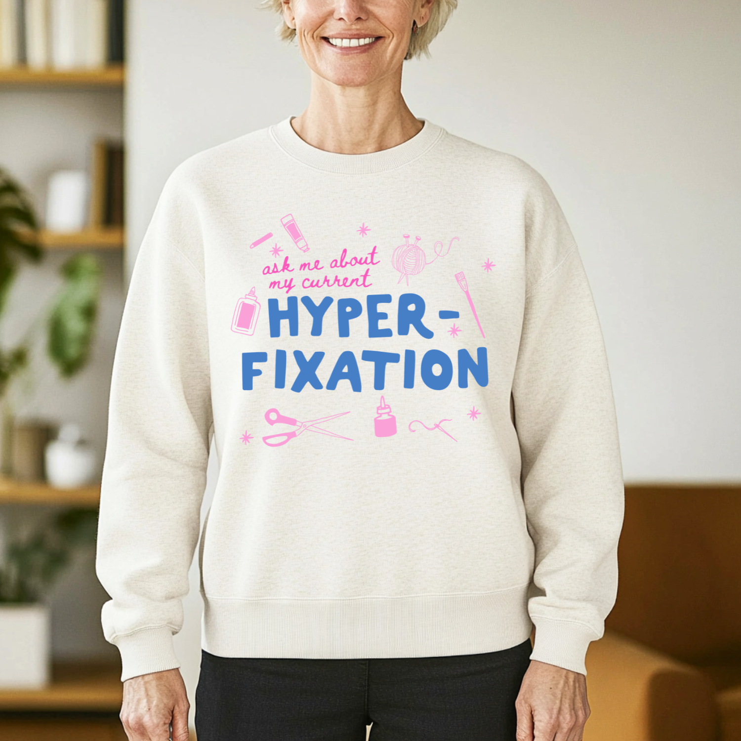Ask Me About My Current Hyperfixation - Unisex Sweatshirt - Natural