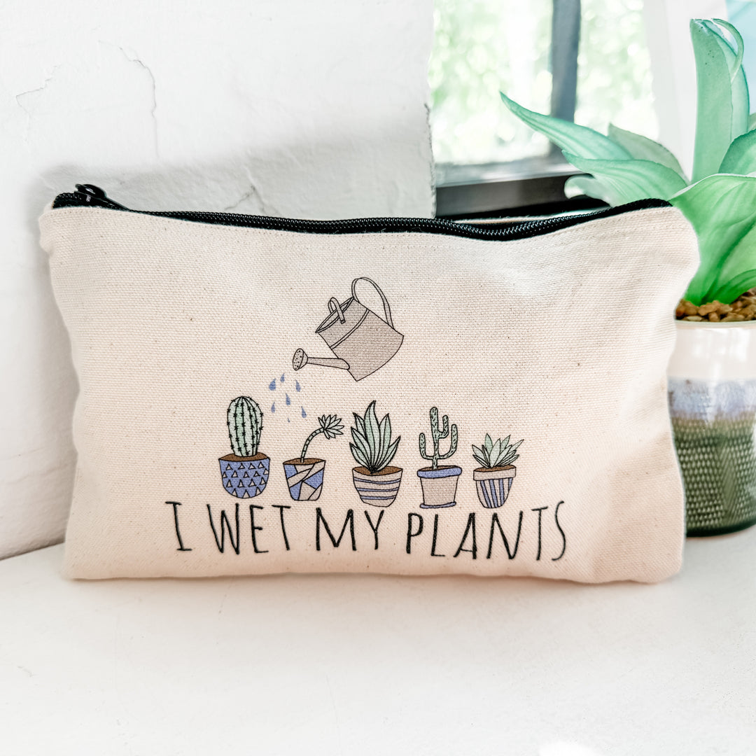 I Wet My Plants - Zipper Pouch