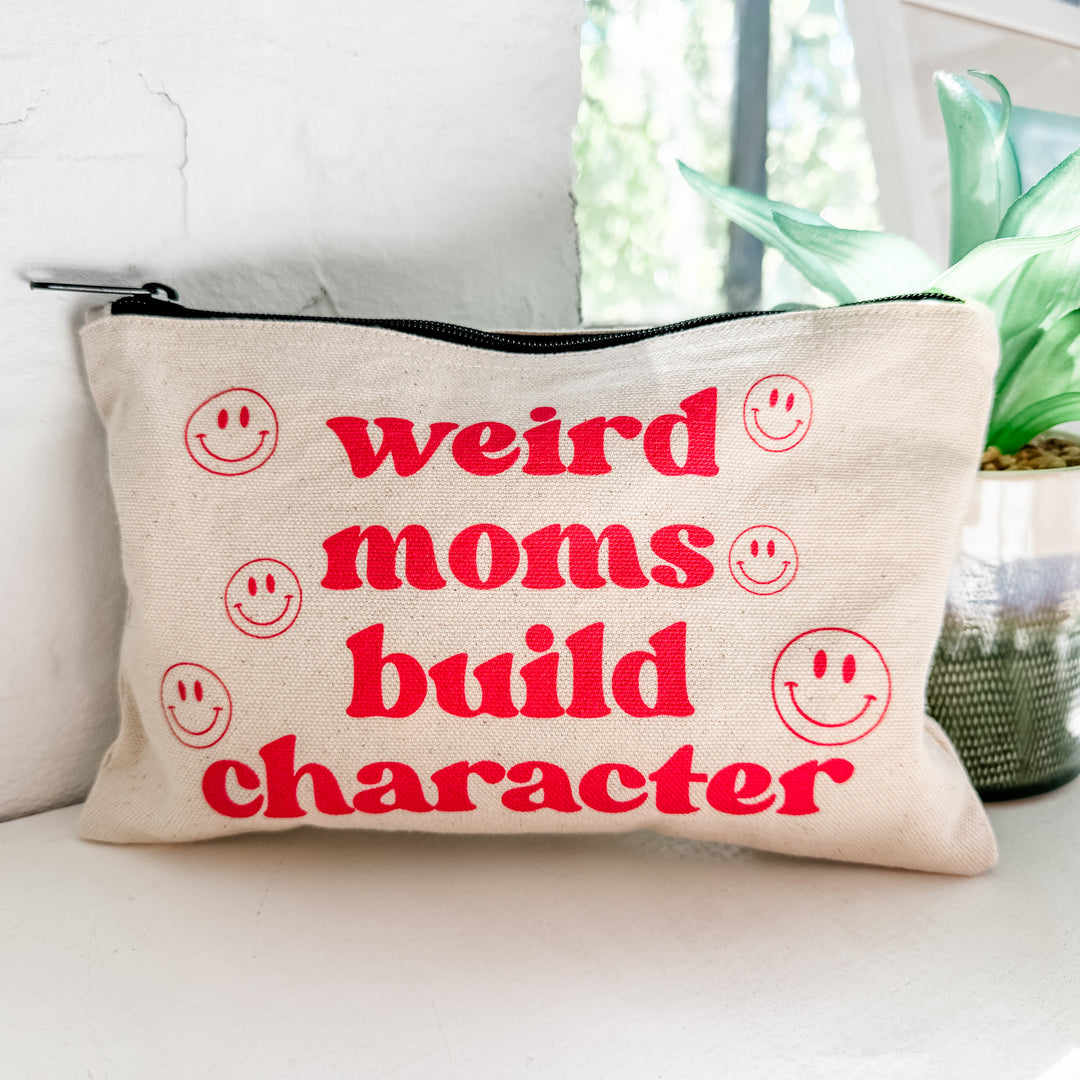 Weird Moms Build Character - Zipper Pouch