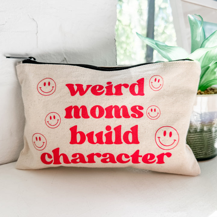 Weird Moms Build Character - Zipper Pouch
