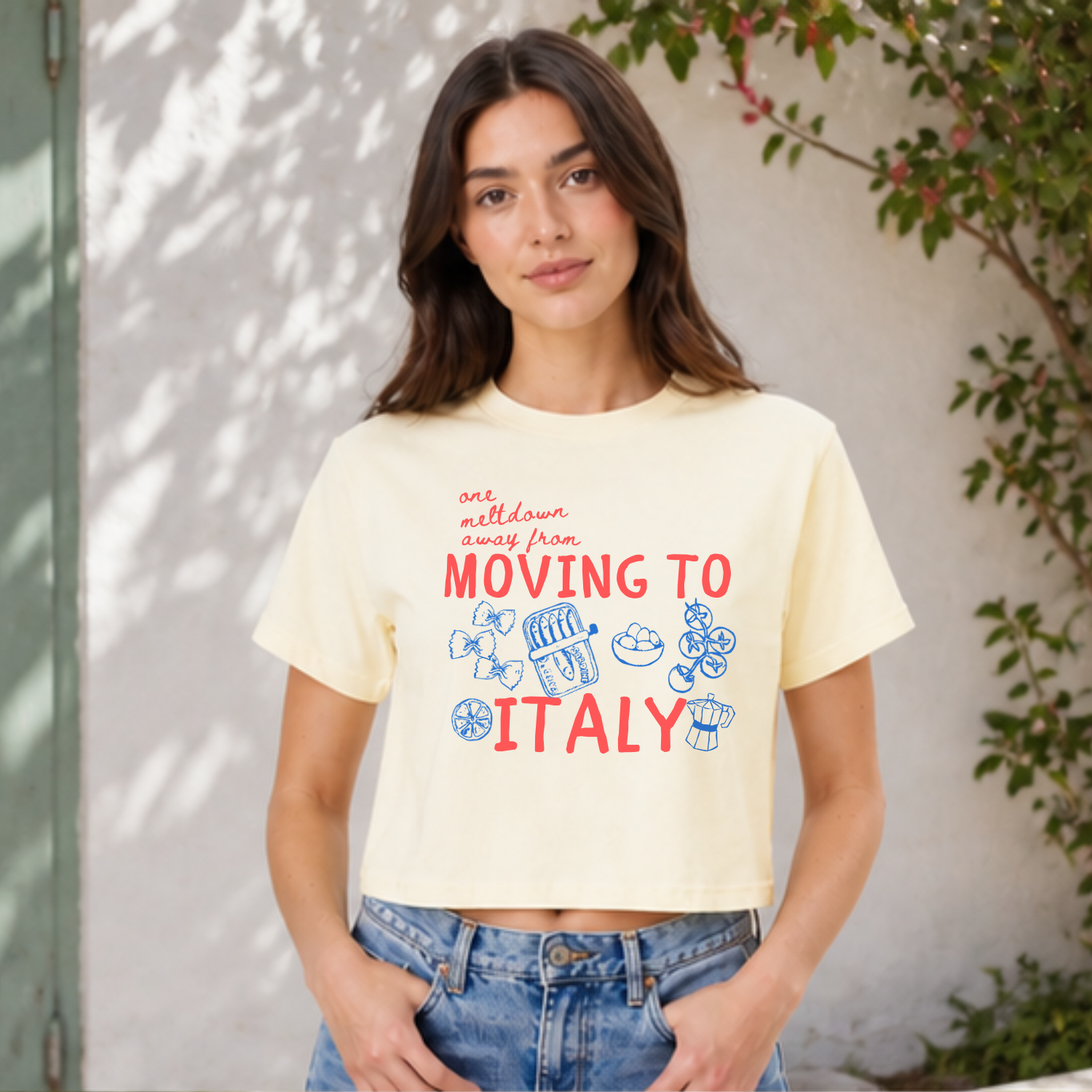One Meltdown Away From Moving To Italy - Women's Crop Tee