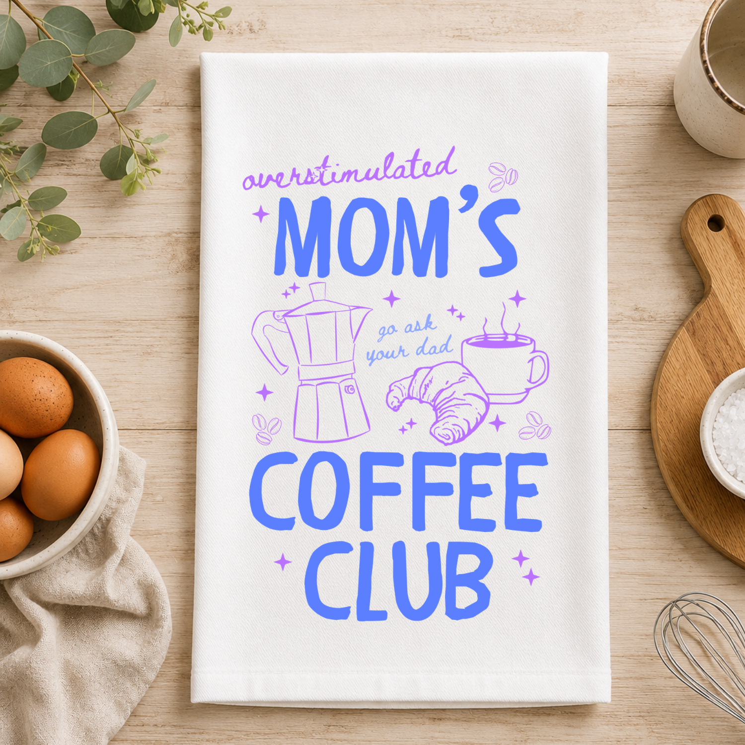Overstimulated Mom's Coffee Club Kitchen Towel
