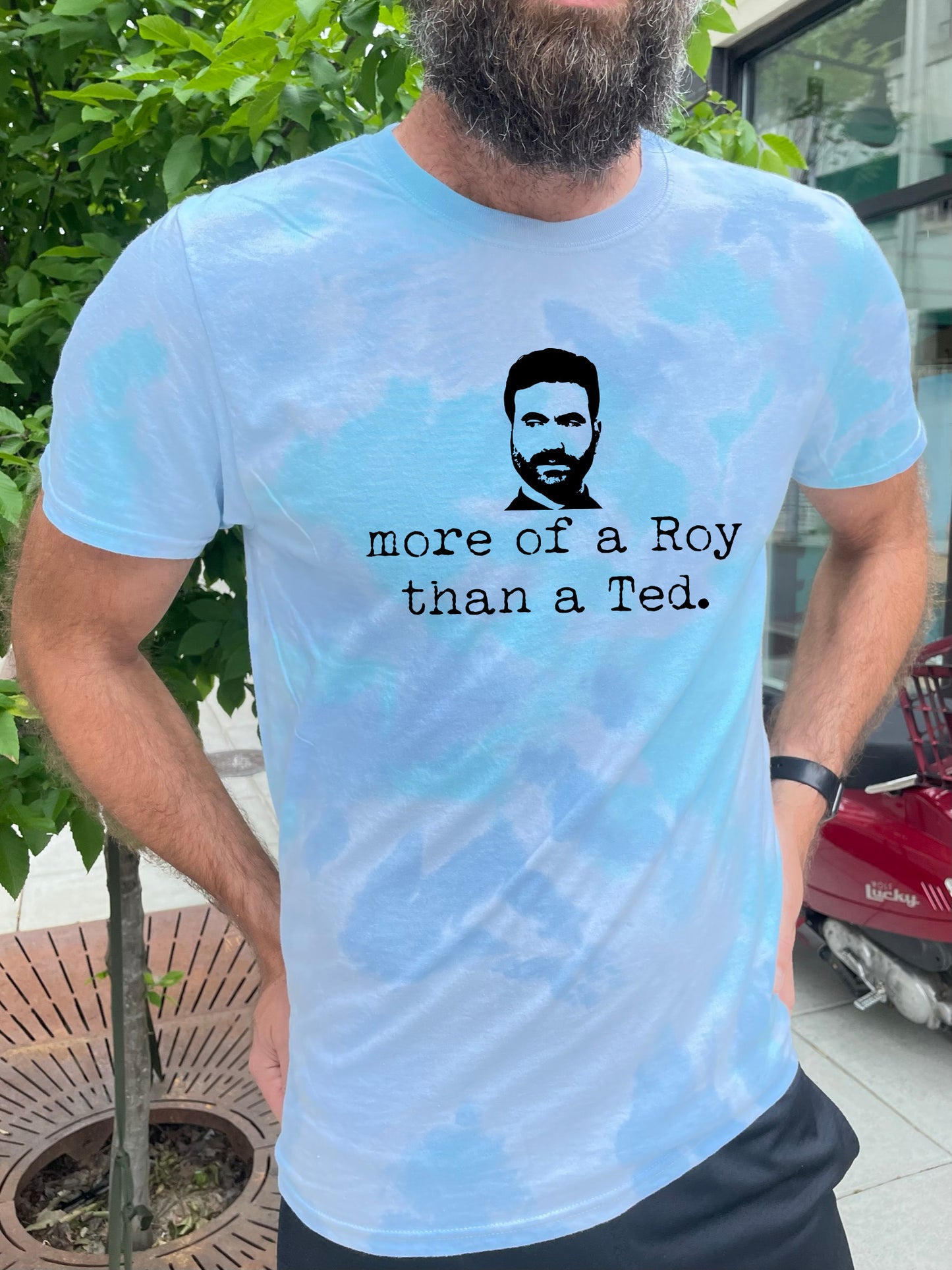 More Of A Roy Than A Ted - Mens/Unisex Tie Dye Tee - Blue