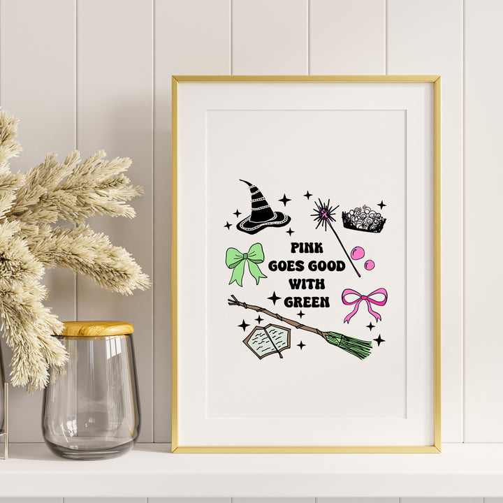 Pink Goes Good With Green - Wicked Inspired Art Print