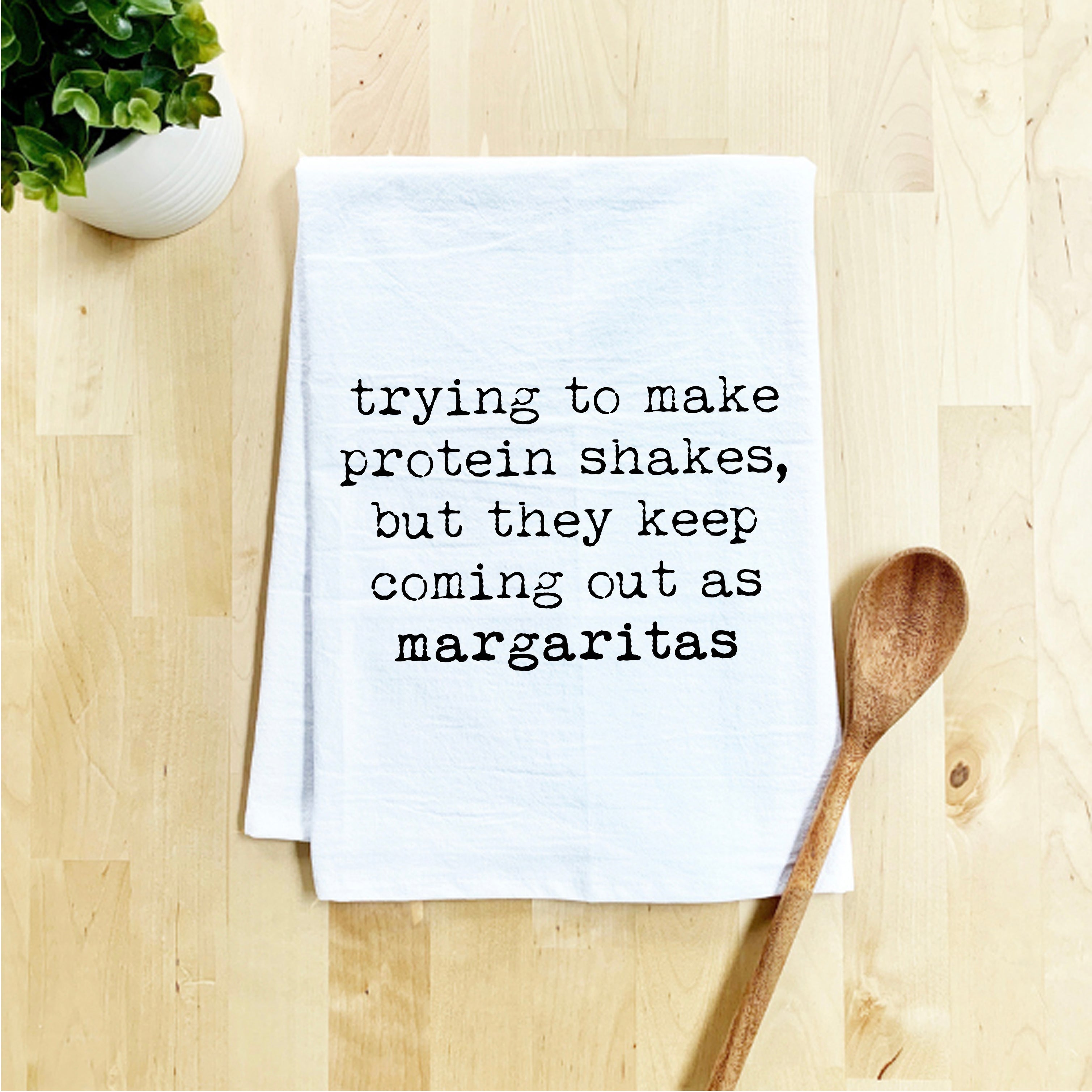 Trying To Make Protein Shakes But They Keep Coming Out As Margaritas Kitchen Towel