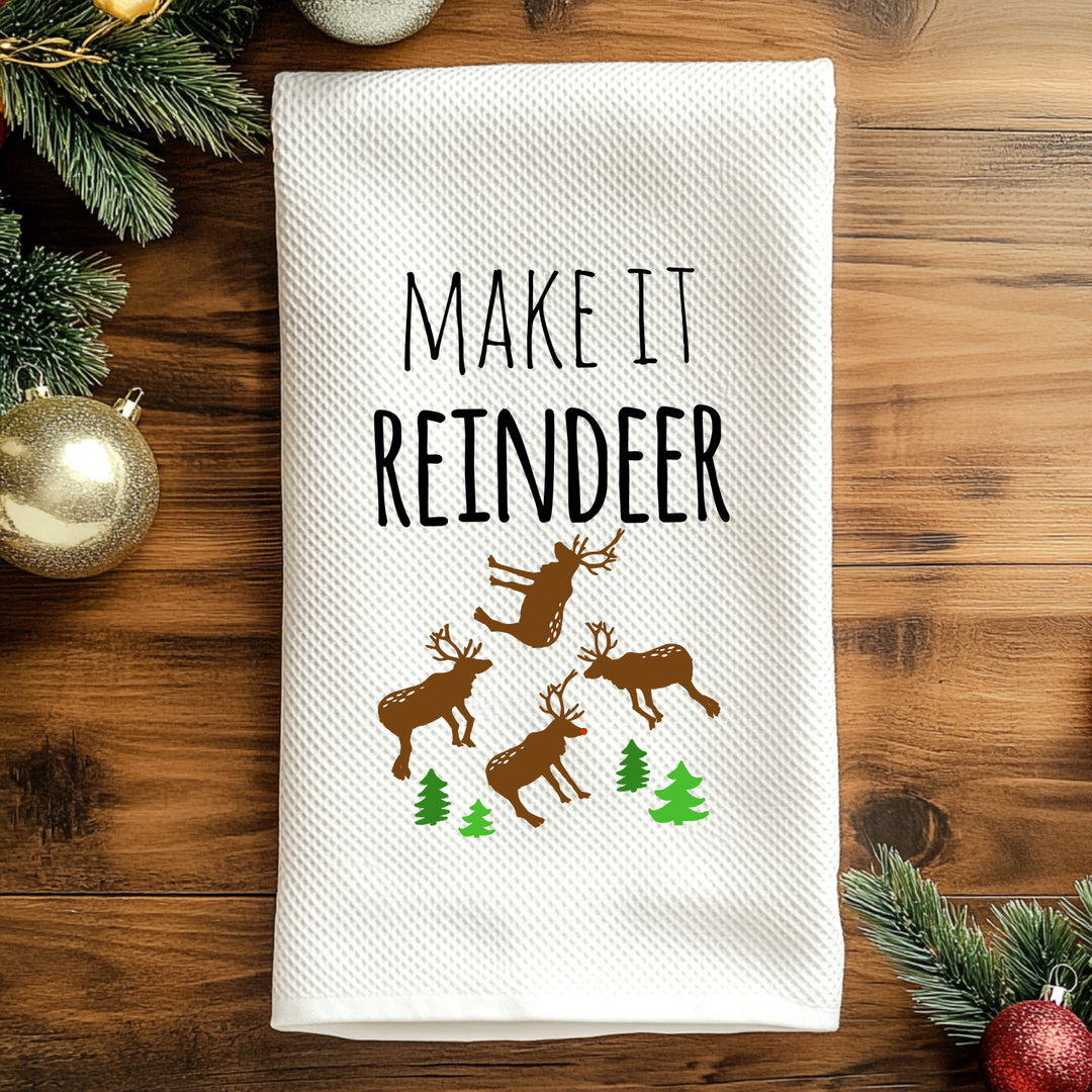 Make It Reindeer - Christmas Kitchen Towel - MoonlightMakers