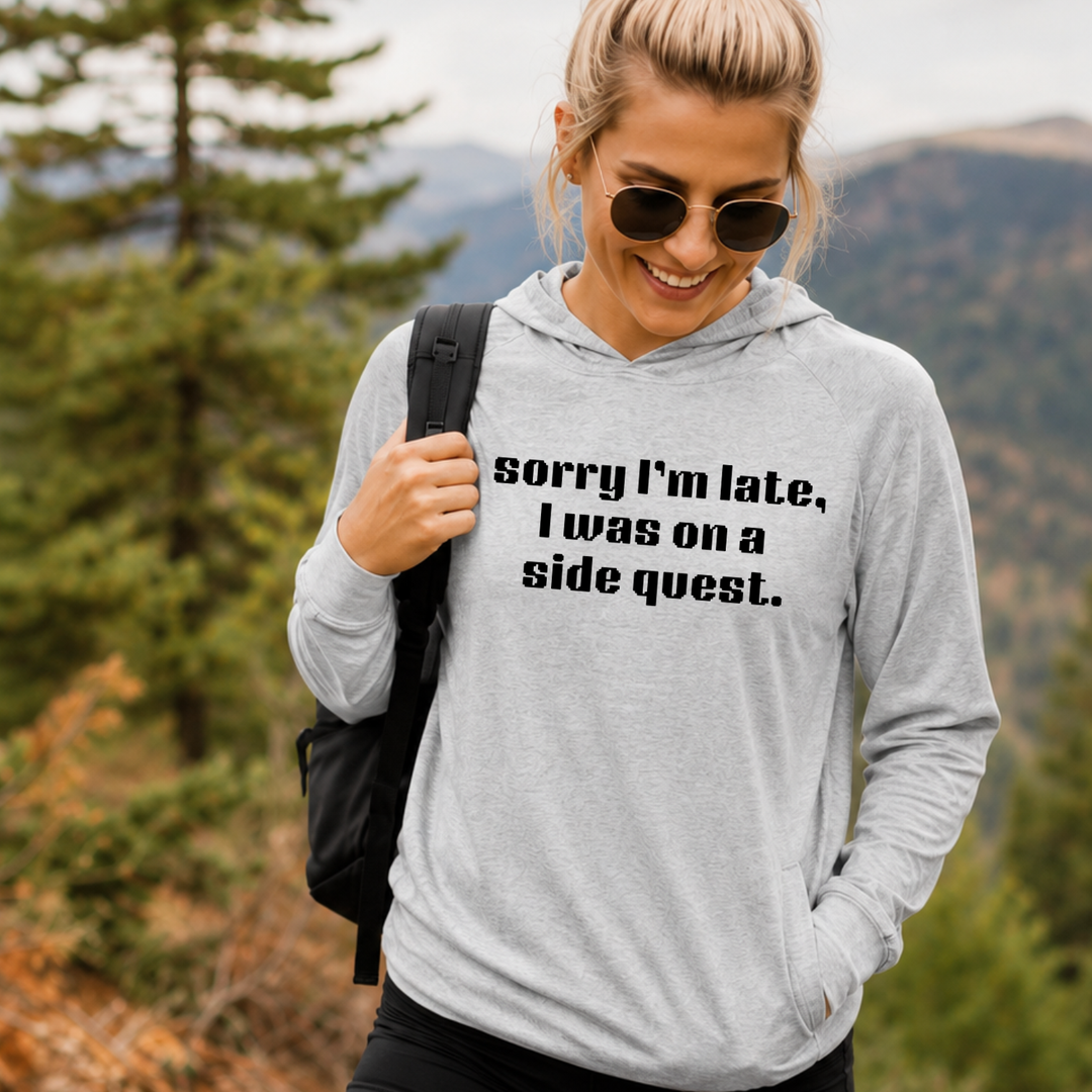 Sorry I'm Late, I Was On A Sidequest - Unisex T-Shirt Hoodie