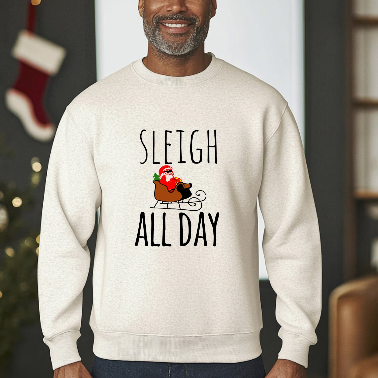 Sleigh All Day - Christmas Unisex Sweatshirt - Oatmeal