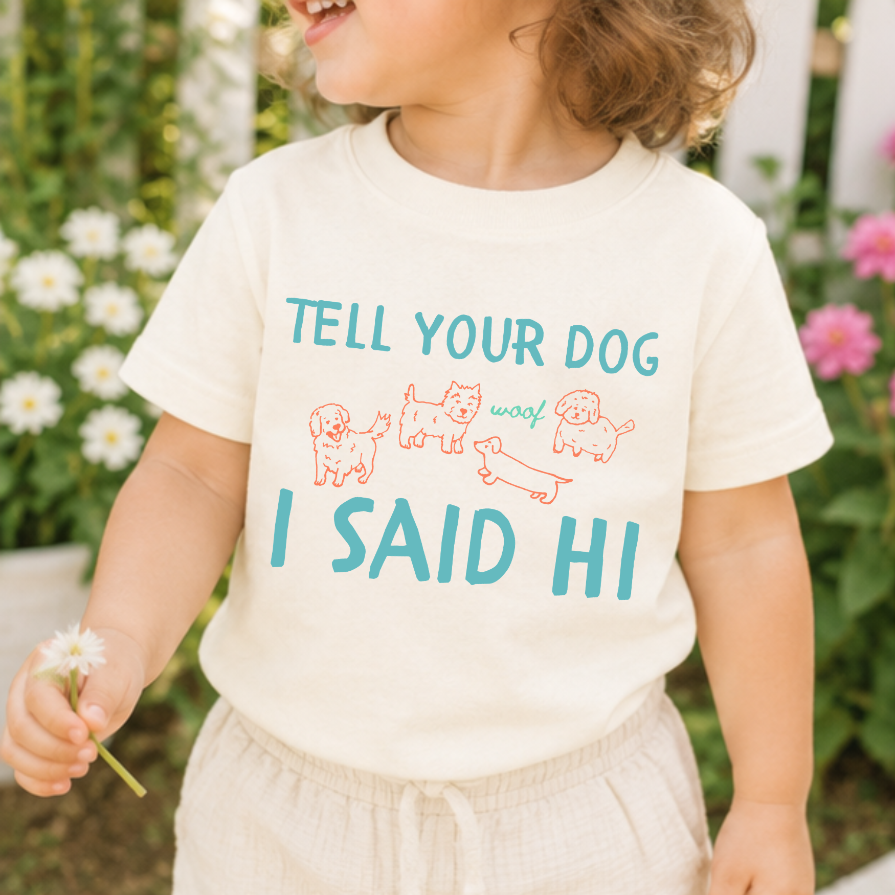 Tell Your Dog I Said Hi - Toddler Tee