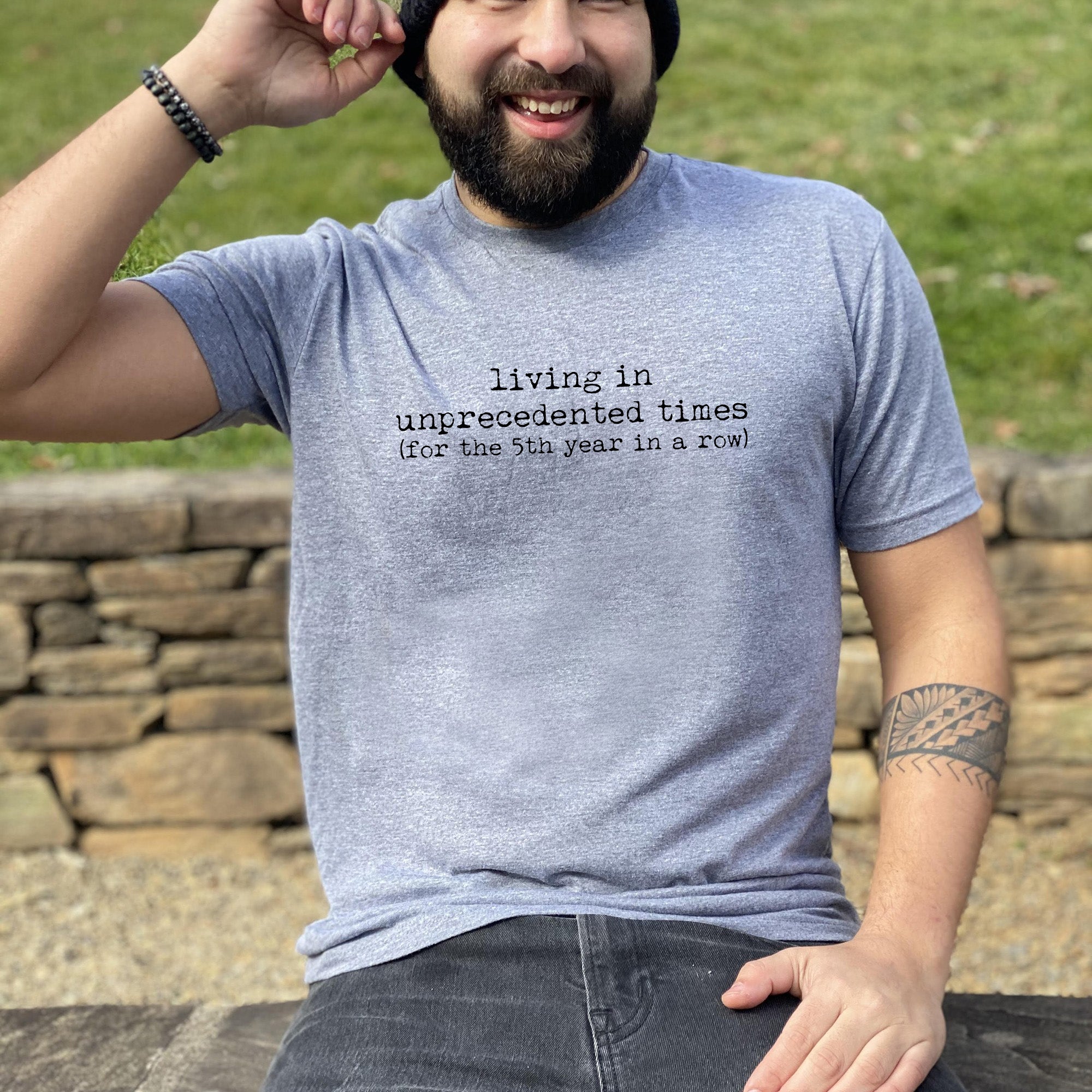 Living in Unprecedented Times - Men's / Unisex Tee