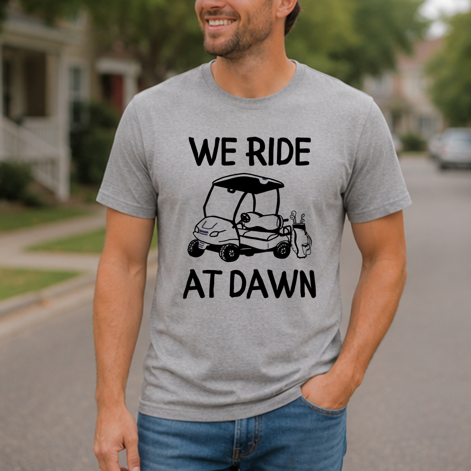 We Ride At Dawn Golf T-Shirt | Funny Men's/Unisex Golf Tee